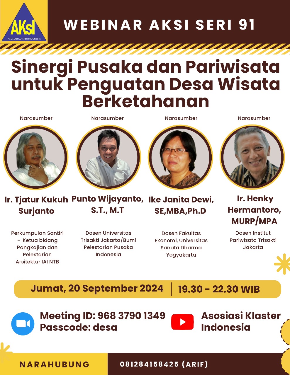 Ringkasan Webinar Asosiasi Klaster Indonesia Seri 91 tentang Sinergi Pusaka dan Pariwisata Untuk Penguatan Desa Wisata Berketahanan pada hari Jum’at 20 September 2024, pukul 19.30 – 22.30